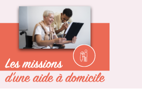 Quelles sont les missions d&rsquo;une aide à domicile ?